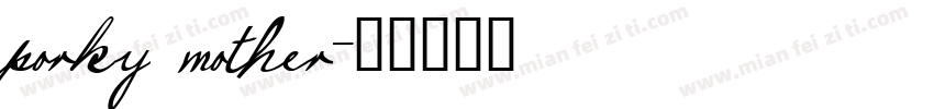 porky mother字体转换